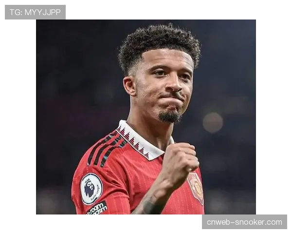 曼联清洗引援同步推进，乌加特、巴因迪尔、桑乔今夏大概率离队